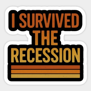 I Survived the Recession – Funny Retro Economic Crisis Sticker